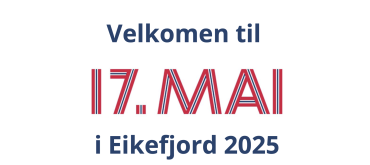 Velkomen til 17. mai i Eikefjord 2025